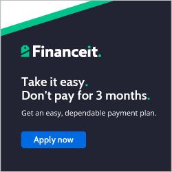 Financeit. Take it east. Don't pay for 3 months.